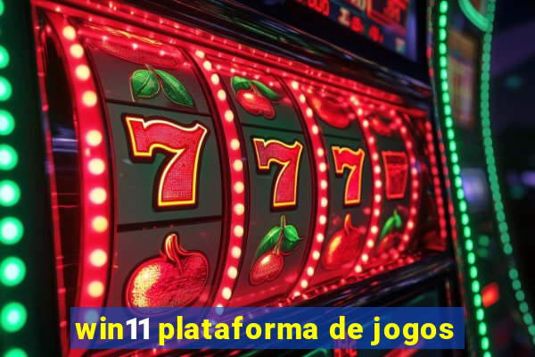 win11 plataforma de jogos